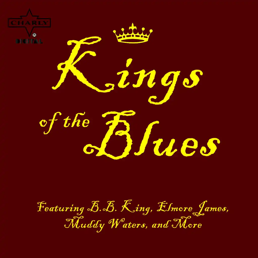 Kings of the Blues Featuring B.B. King, Elmore James, Muddy Waters, and More