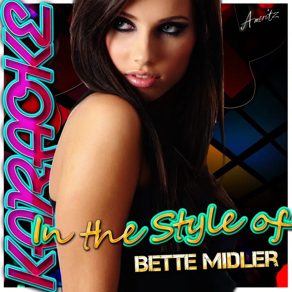 Friends (In the Style of Bette Midler) [Karaoke Version]