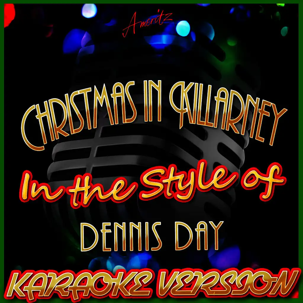 Christmas in Killarney (In the Style of Dennis Day) [Karaoke Version]