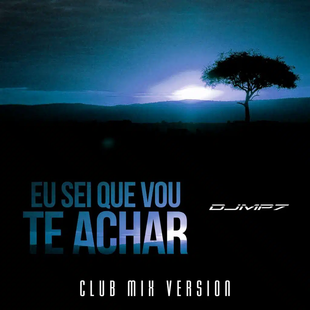 Eu Sei Que Vou Te Achar (Club Mix) [feat. Little Deby]