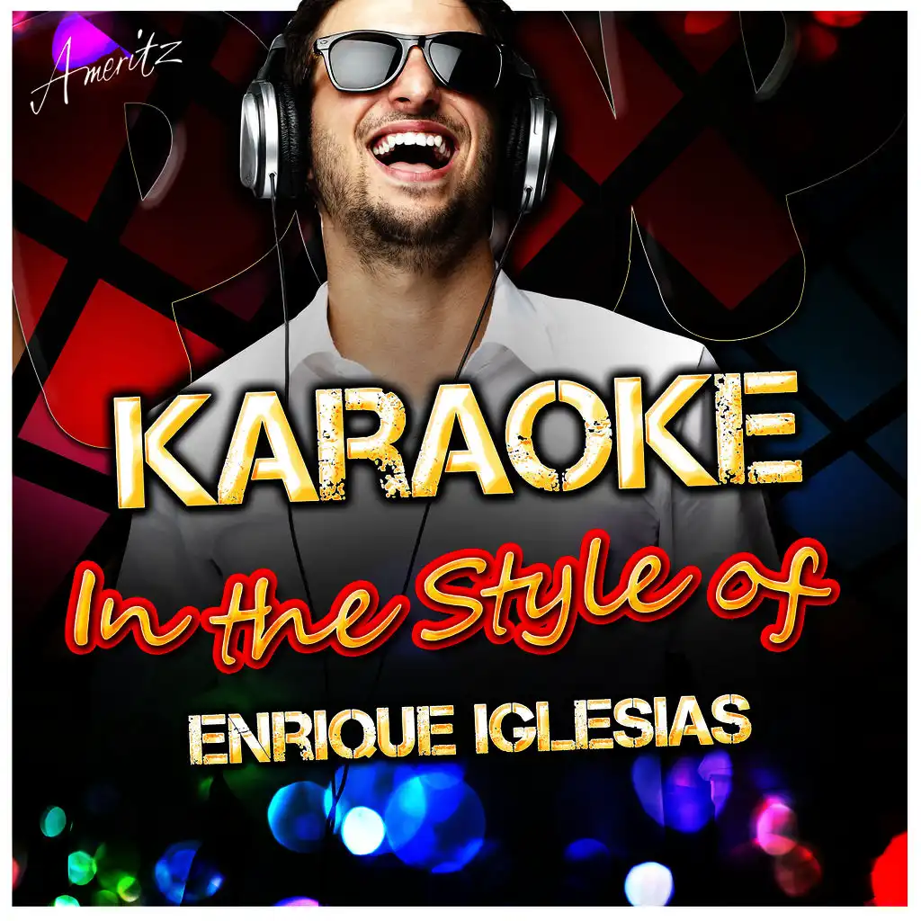 I Like It (In the Style of Enrique Iglesias) [Karaoke Version]