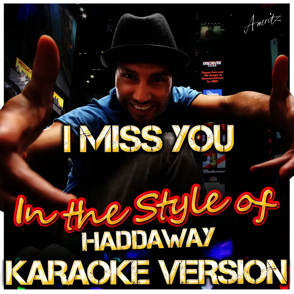 I Miss You (In the Style of Haddaway) [Karaoke Version]