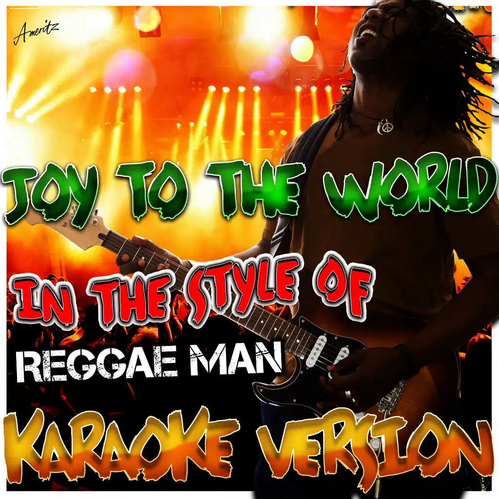 Joy to the World (In the Style of Reggae Man) [Karaoke Version]