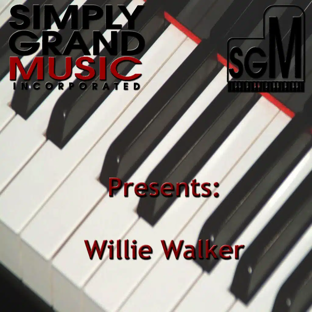 Simply Grand Music Presents Willie Walker