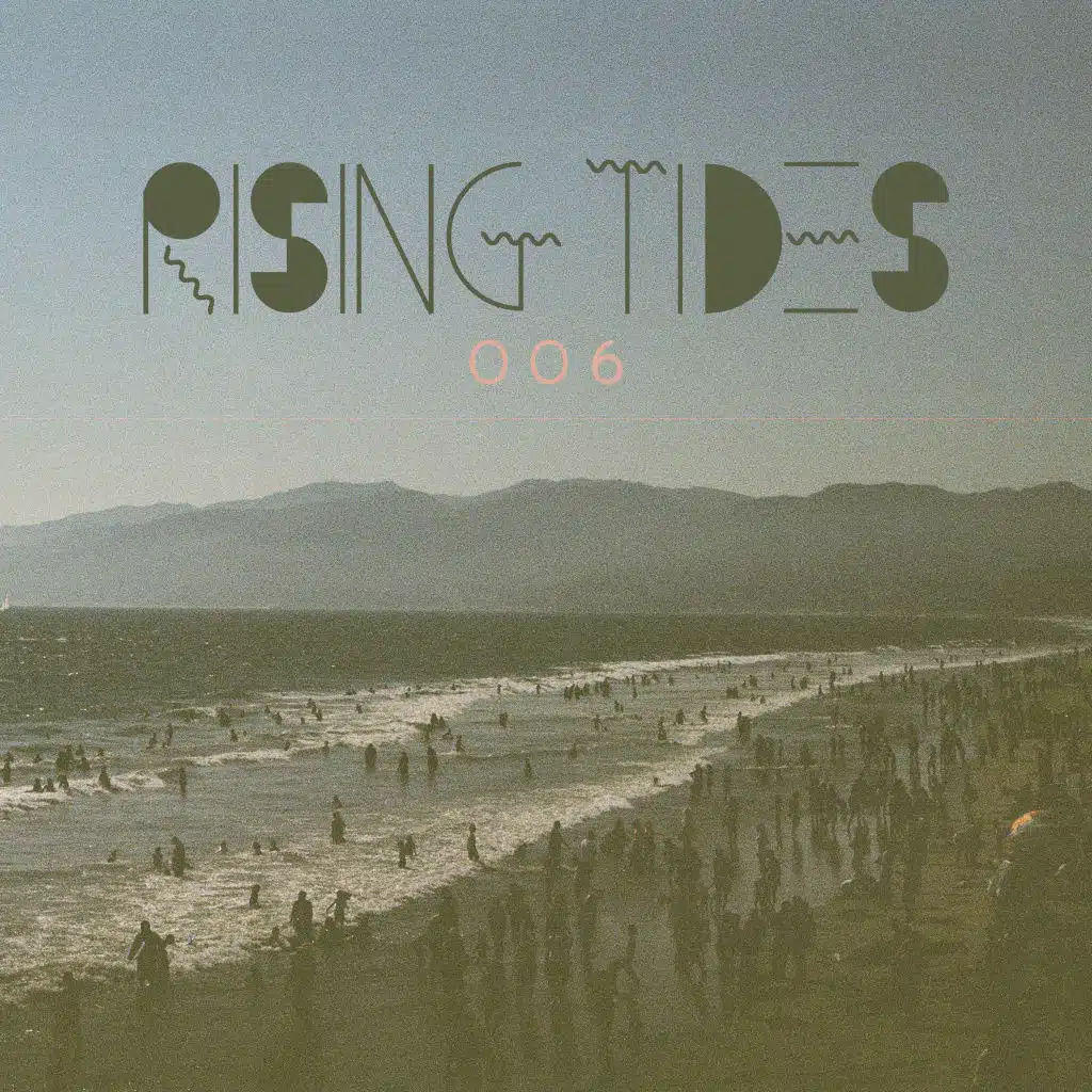 RISING TIDES 006