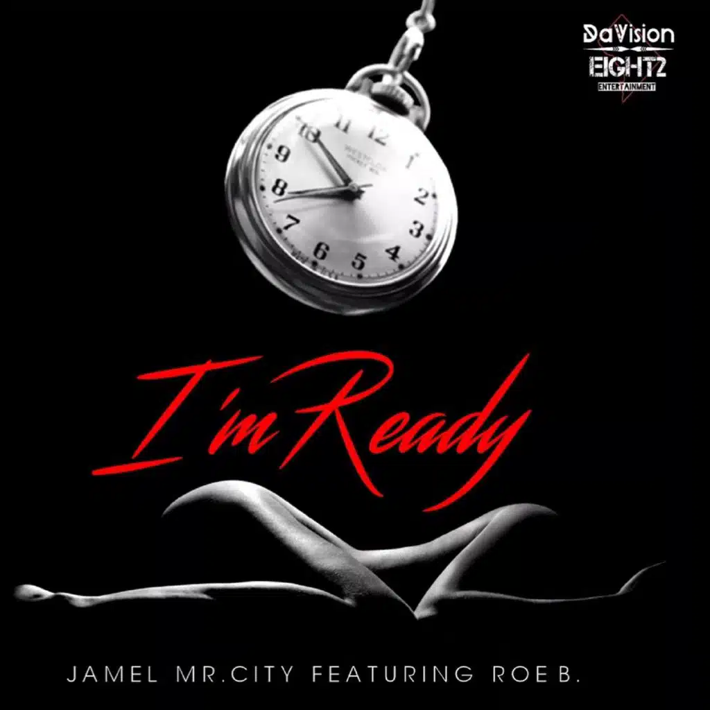 I'm Ready (feat. Roe B)
