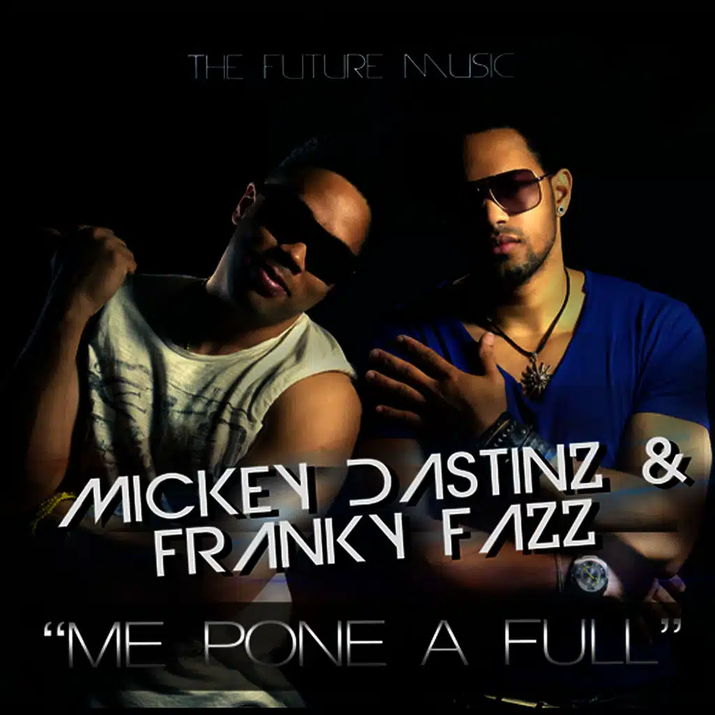 Mickey Dastinz & Franky Fazz