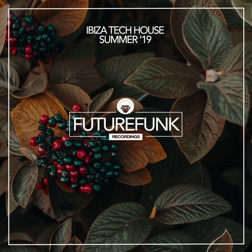 Ibiza Tech House Summer '19