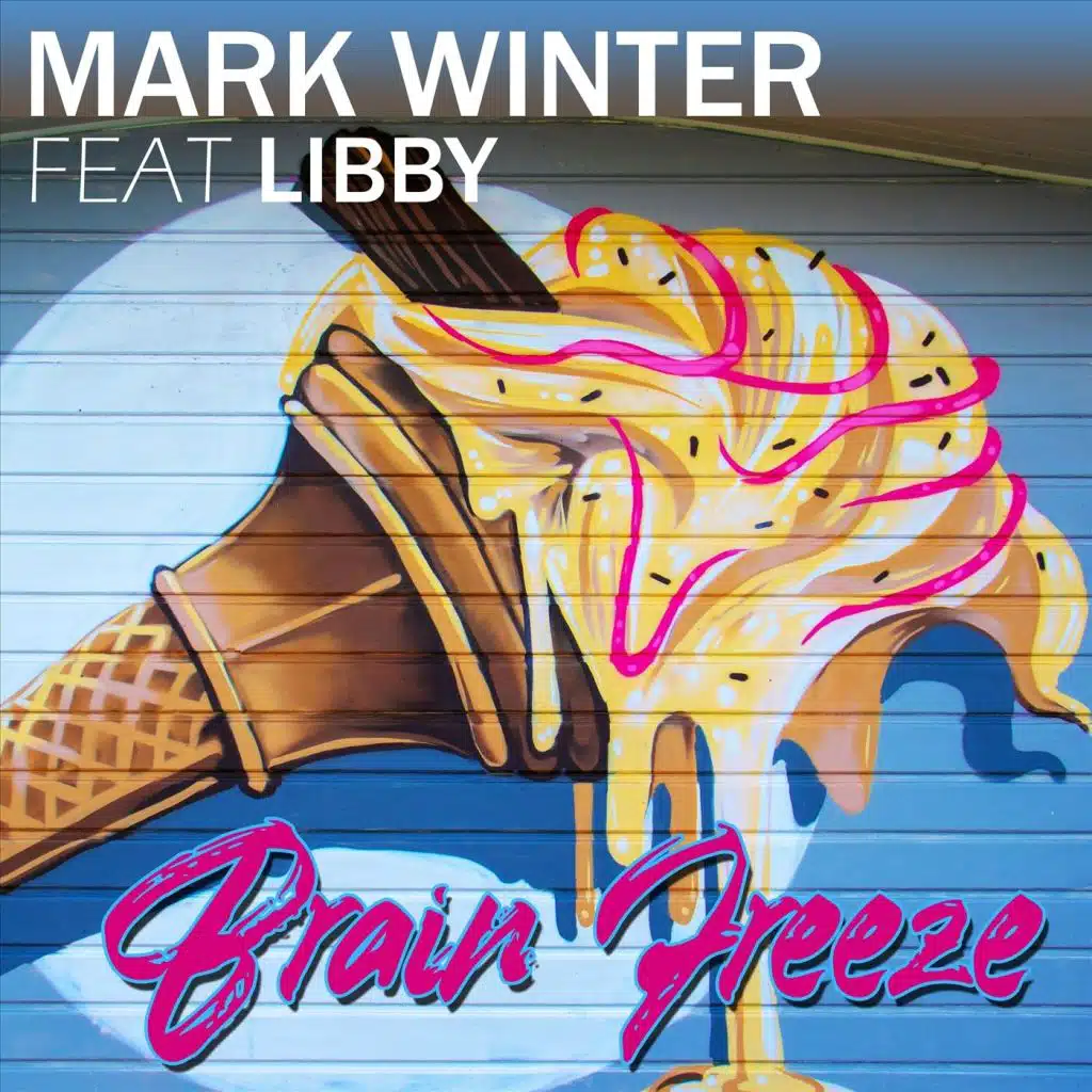 Brain Freeze (feat. Libby)