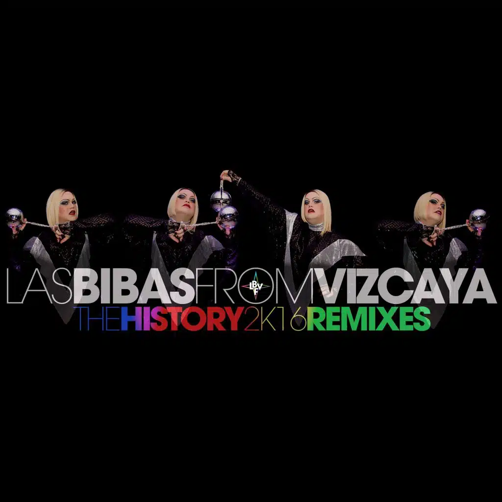 The History (2K16 Remixes)