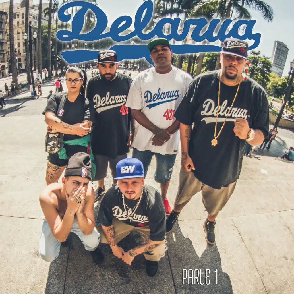 Delarua, Pt. 1 (feat. Impacto Versado, Relatus Mc's, 38milmanos, Phantom Dk, D'Monte Mc's & VulgoLô)