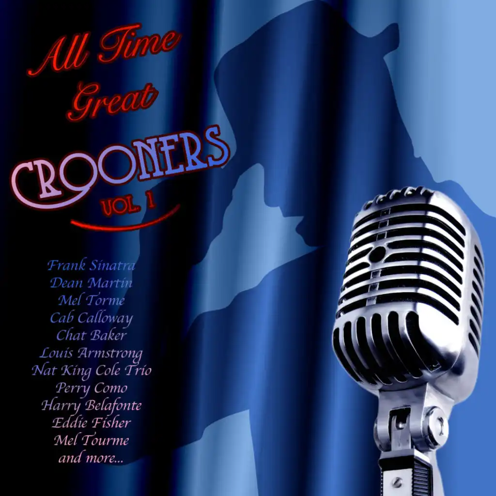 All Time Great Crooners Vol 1