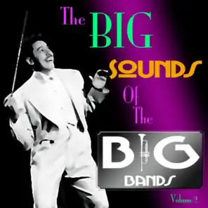 The Big Sound Of The Big Bands  Volume 3