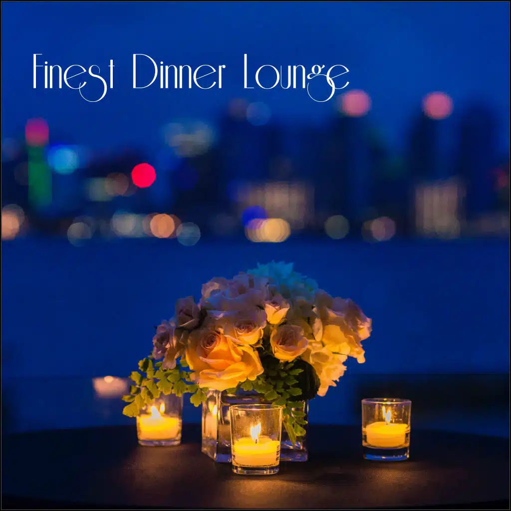 Finest Dinner Lounge