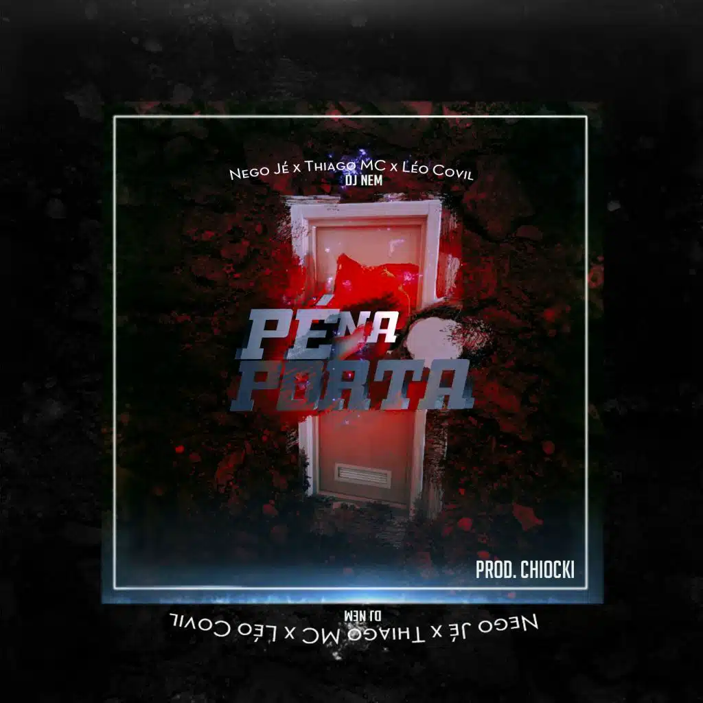 Pé na Porta (feat. Thiago MC, Léo Covíl & DJ Nem)