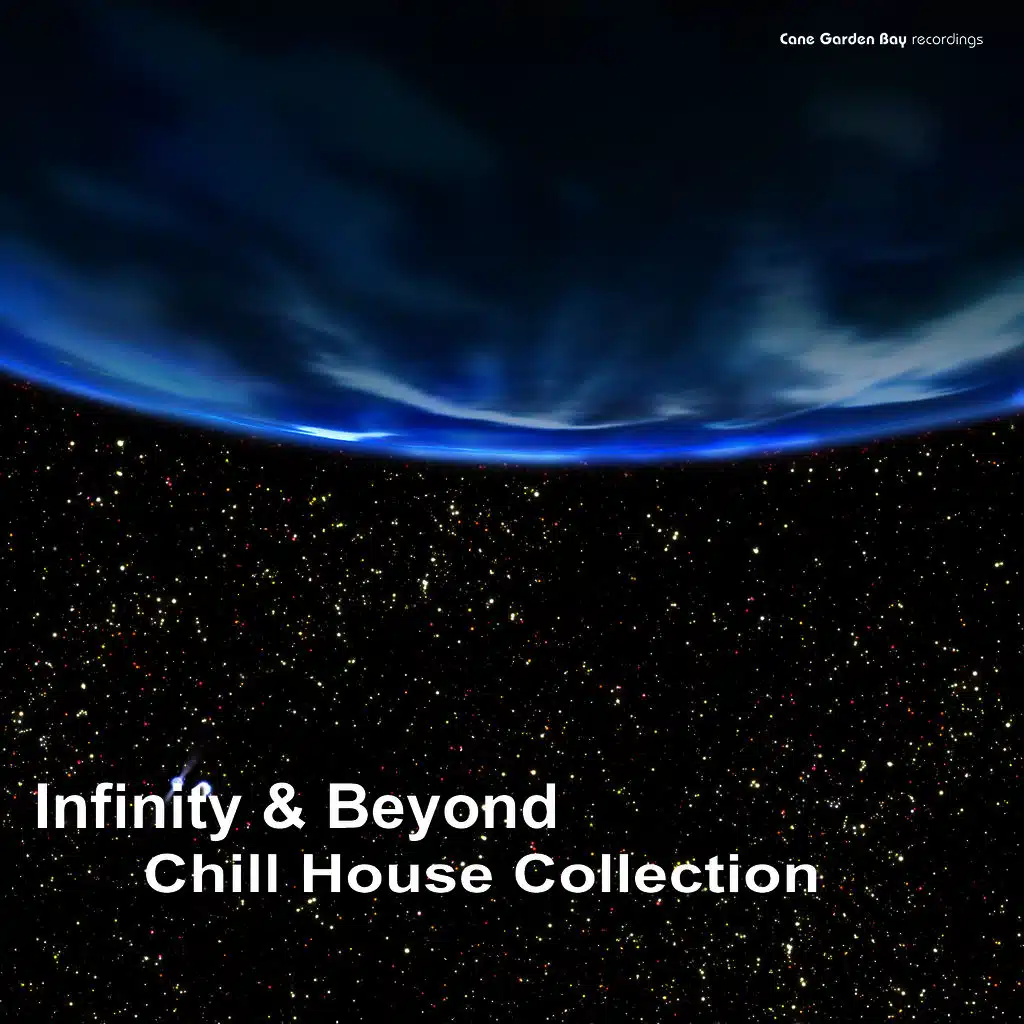 Infinity & Beyond Chill House Collection