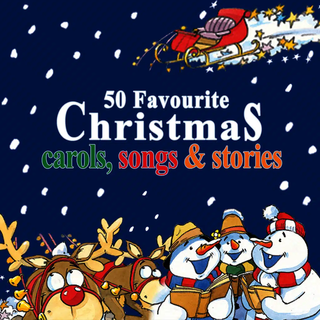 50 Favourite Christmas Carols, Songs & Stories - Volume 1