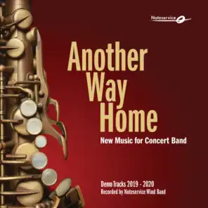 Another Way Home - New Music for Concert Band - Demo Tracks 2019-2020
