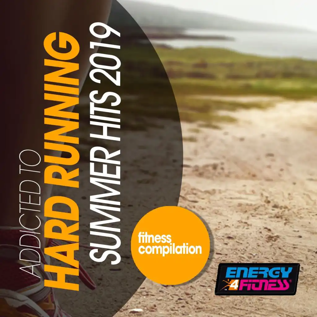 Addicted To Hard Running Summer Hits 2019 Fitness Compilation