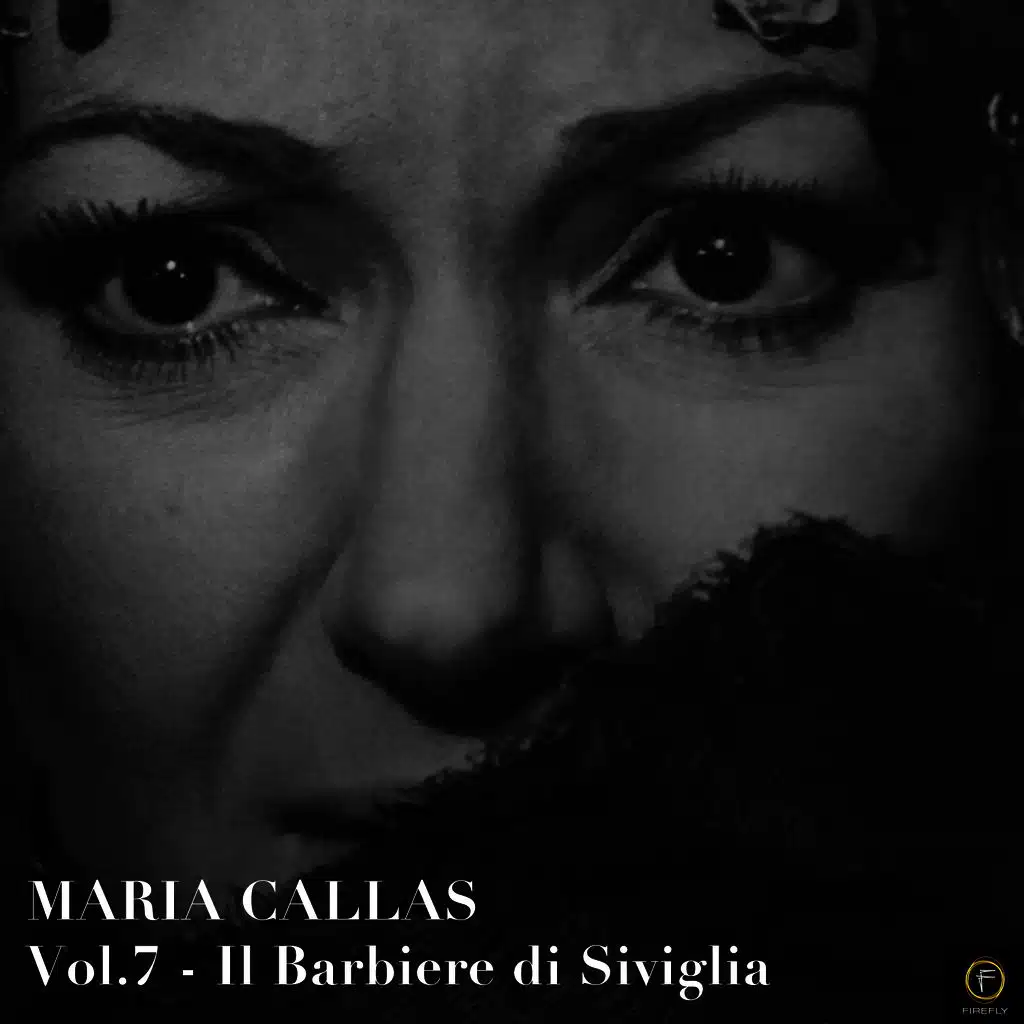 Maria Callas, Vol. 7: Il Barbiere Di Siviglia