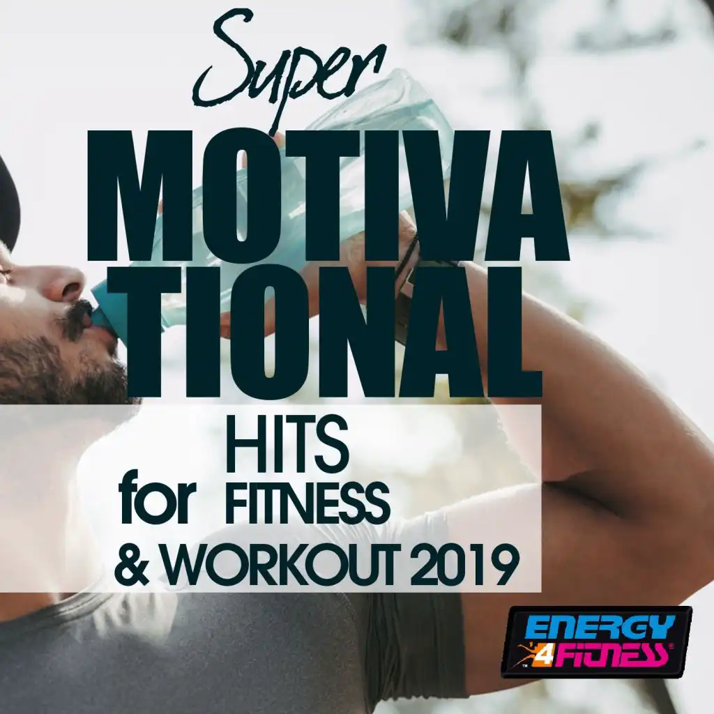 Super Motivational Hits For Fitness & Workout 2019