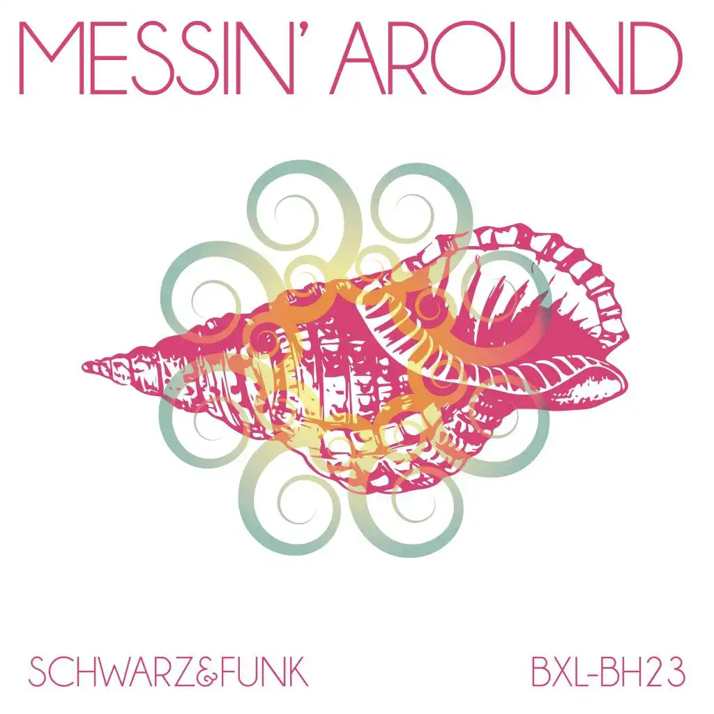 Messin' Around (Beach House Mix)