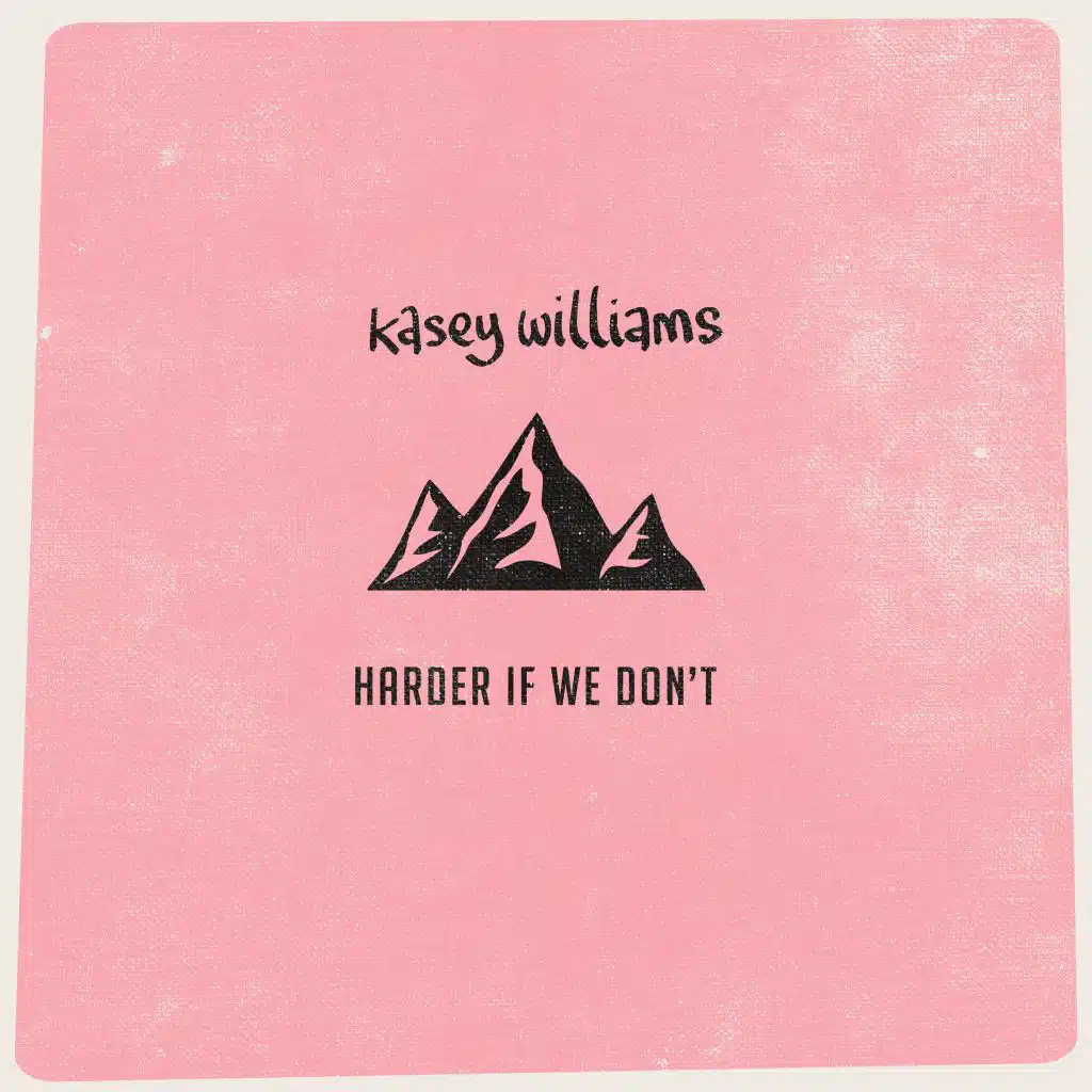Harder If We Don't / You and Me