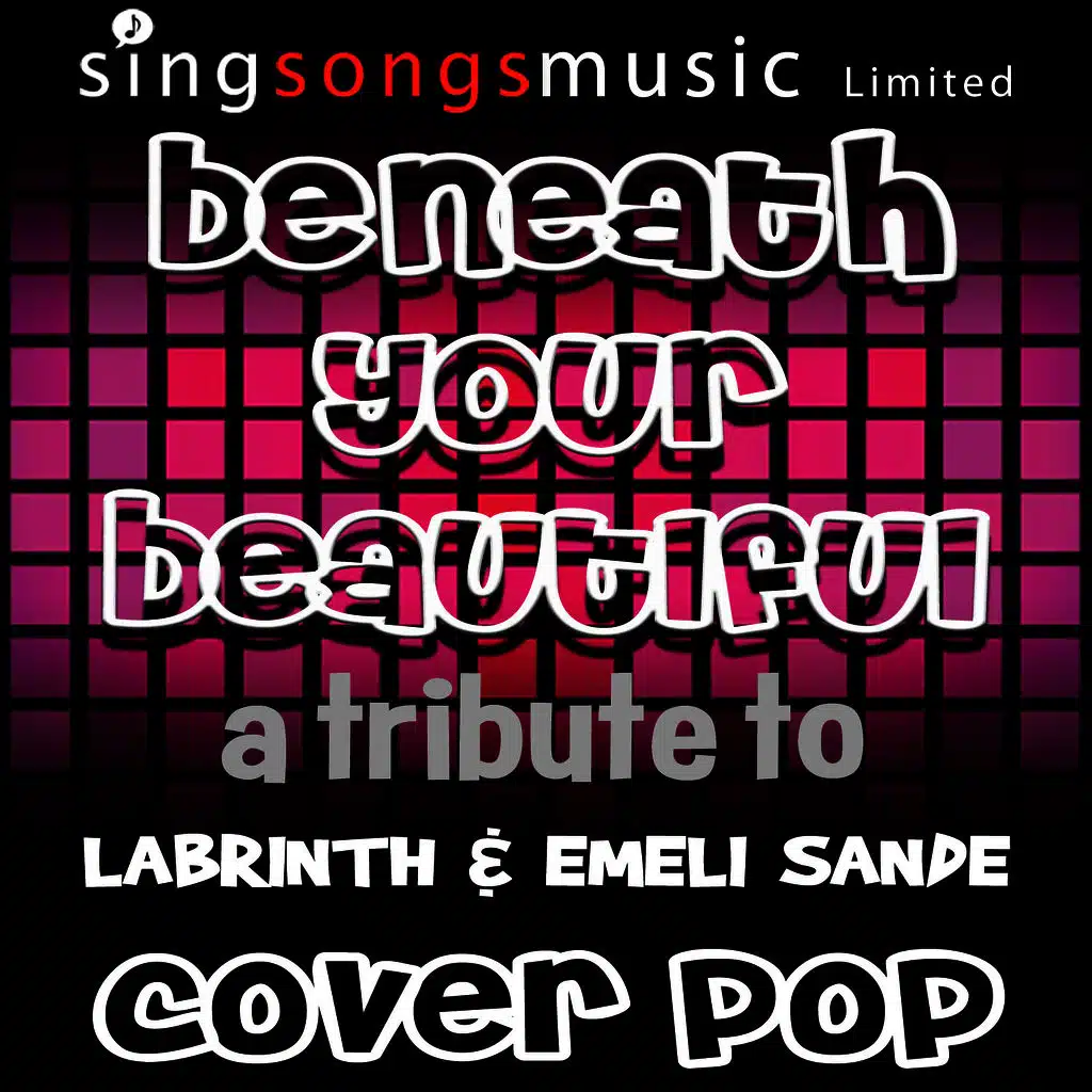 Beneath Your Beautiful (Originally Performed By Labrinth & Emeli Sande) [Karaoke Audio Version]