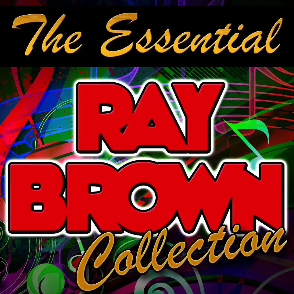 The Essential Ray Brown Collection (Remastered)