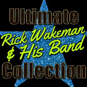 Ultimate Rick Wakeman and His Band Collection