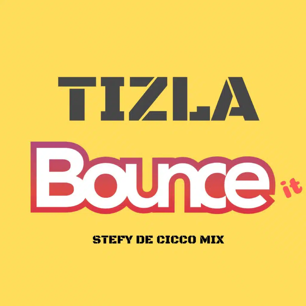 Bounce It (feat. Stefy De Cicco)