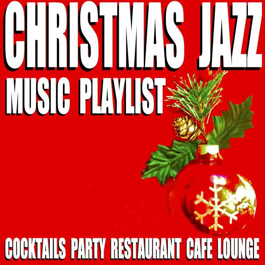 Christmas Jazz Music Playlist (Cocktails Party Restaurant Cafe Lounge)