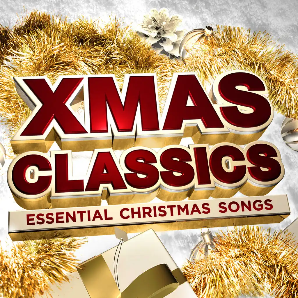 Xmas Classics - Essential Christmas Songs