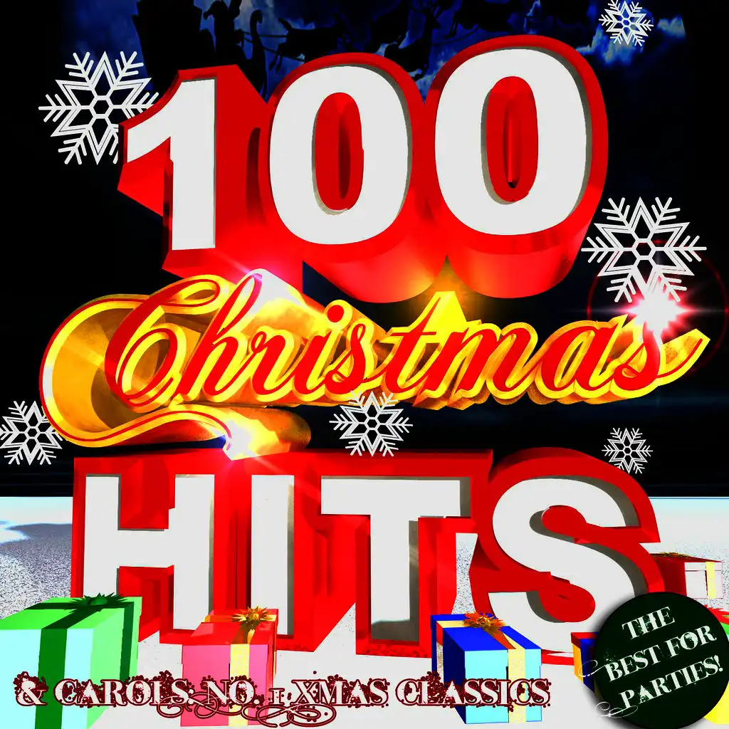 100 Christmas Hits & Carols: No. 1 Xmas Classics - The Best for Parties