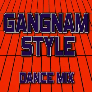 Gangnam Style (Dance Mix) - Single
