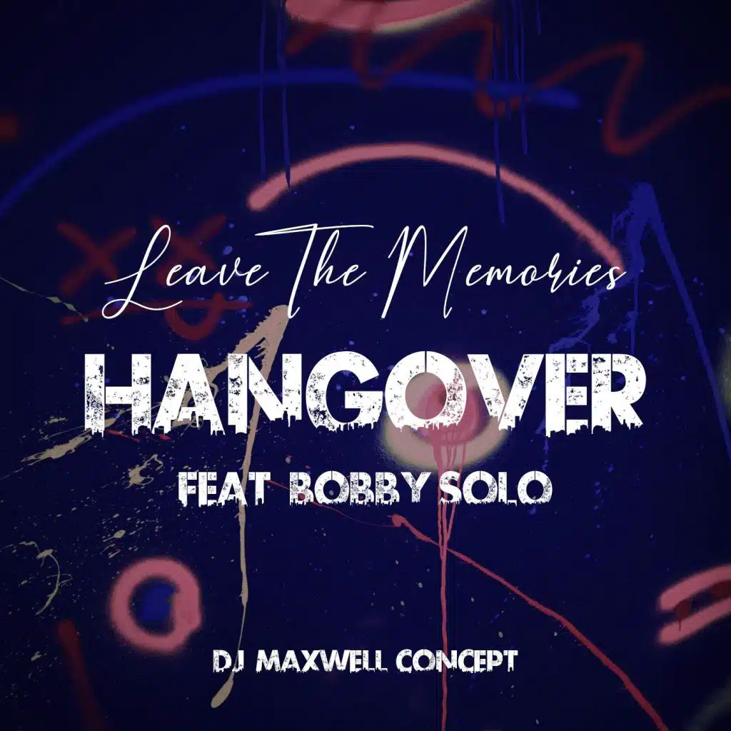 Hangover (DJ Maxwell Concept) [feat. Bobby Solo]