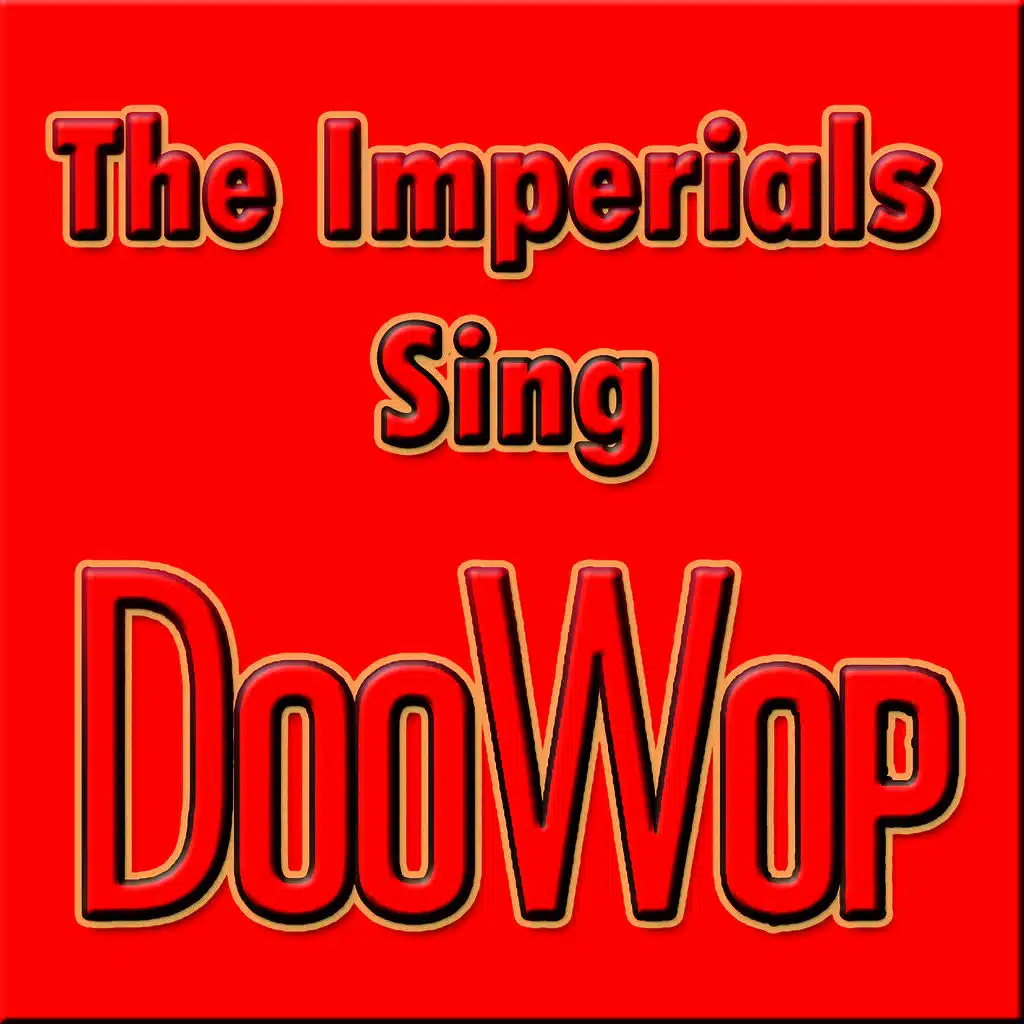 The Imperials Sing Doo Wop