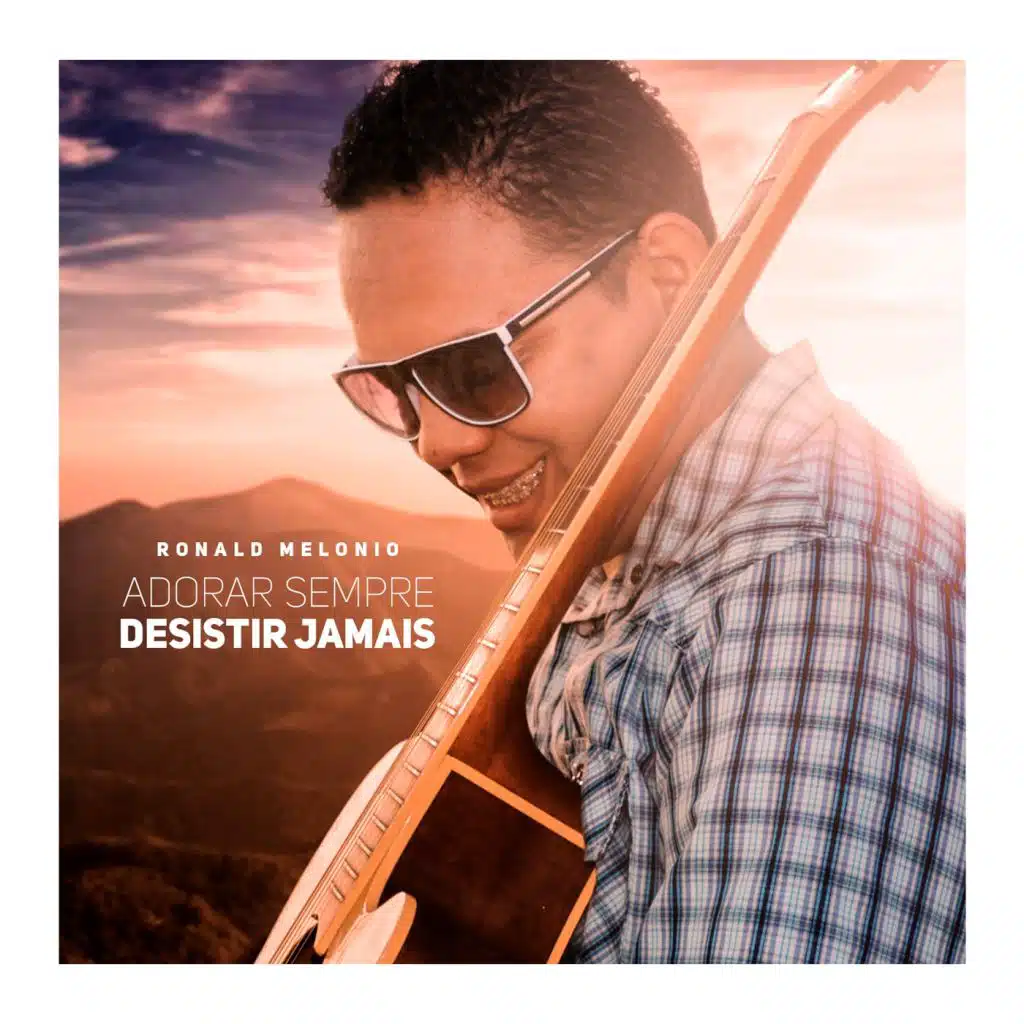 Adorar Sempre, Desistir Jamais