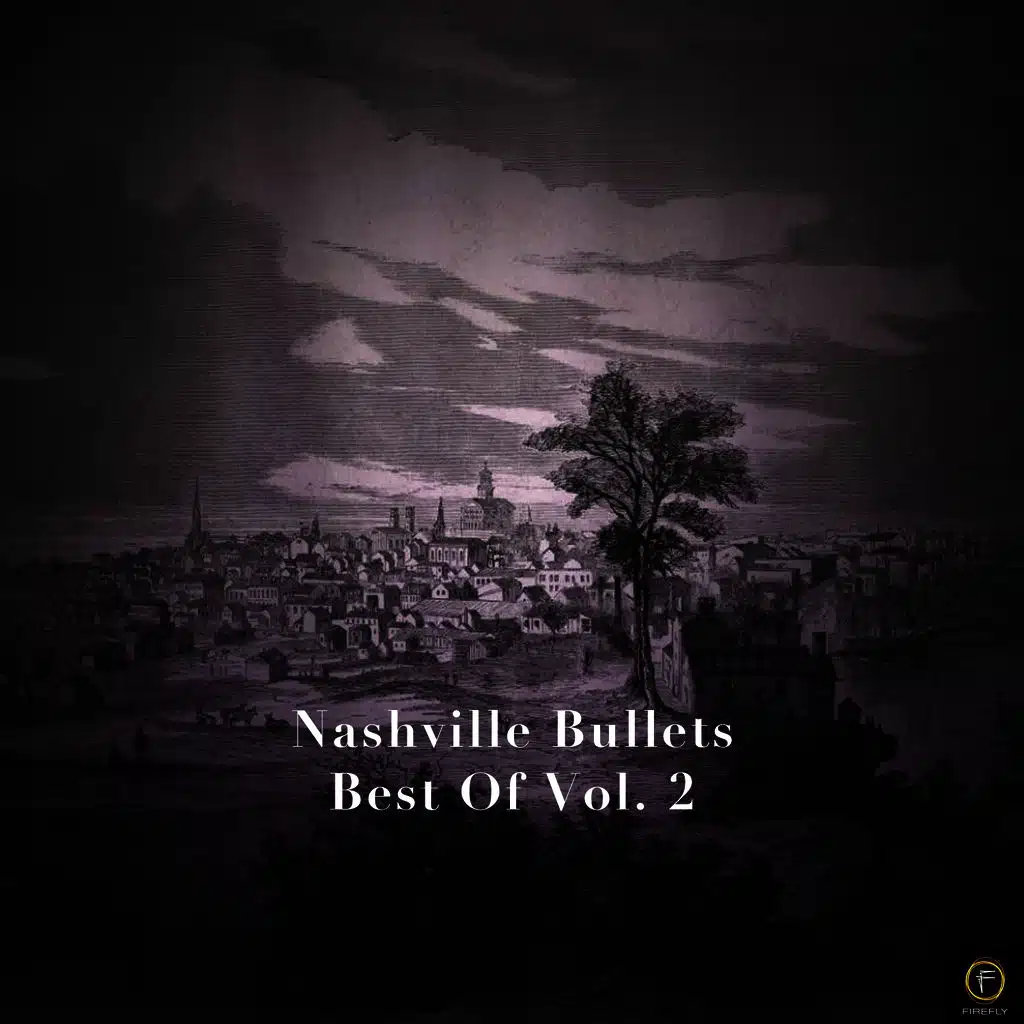 Nashville Bullets, Best of Vol. 2