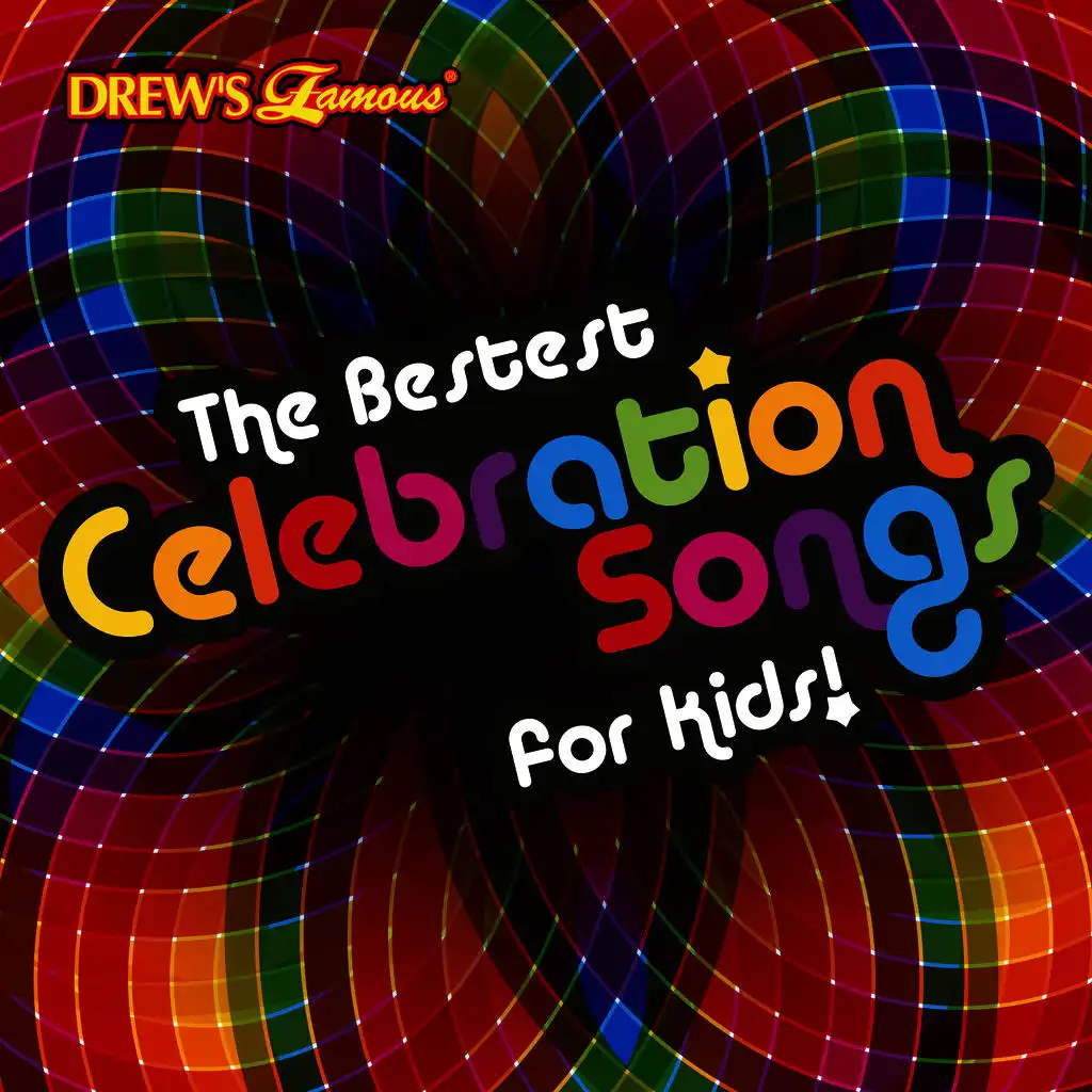 The Bestest Celebration Songs for Kids!