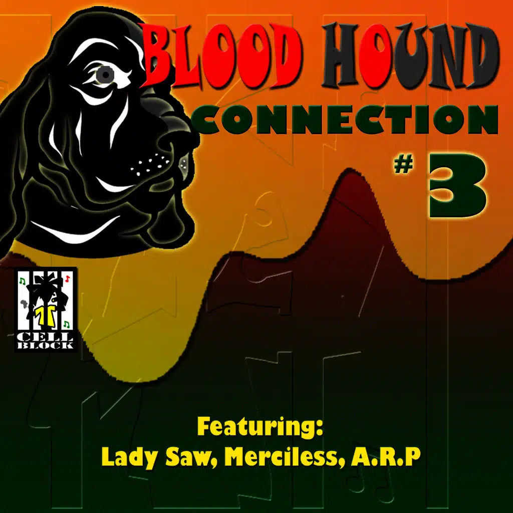 Cell Block Presents Blood Hound Connection 3