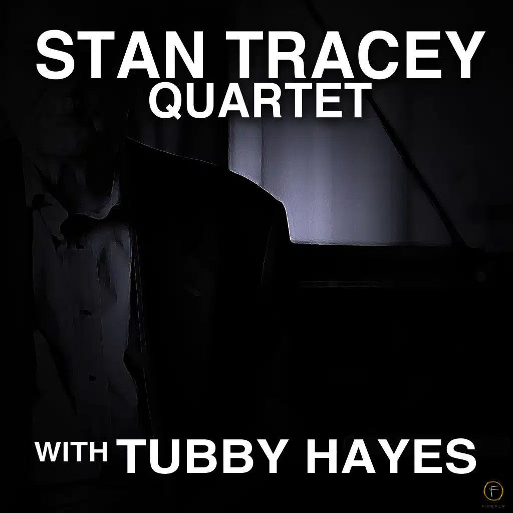 Stan Tracey Quartet With Tubby Hayes