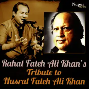 Rahat Fateh Ali Khan's Tribute to Nusrat Fateh Ali Khan