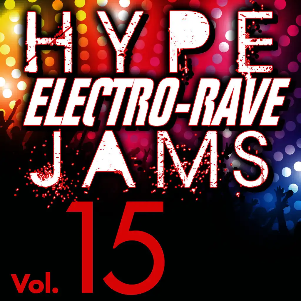 Hype Electro-Rave Jams, Vol. 15