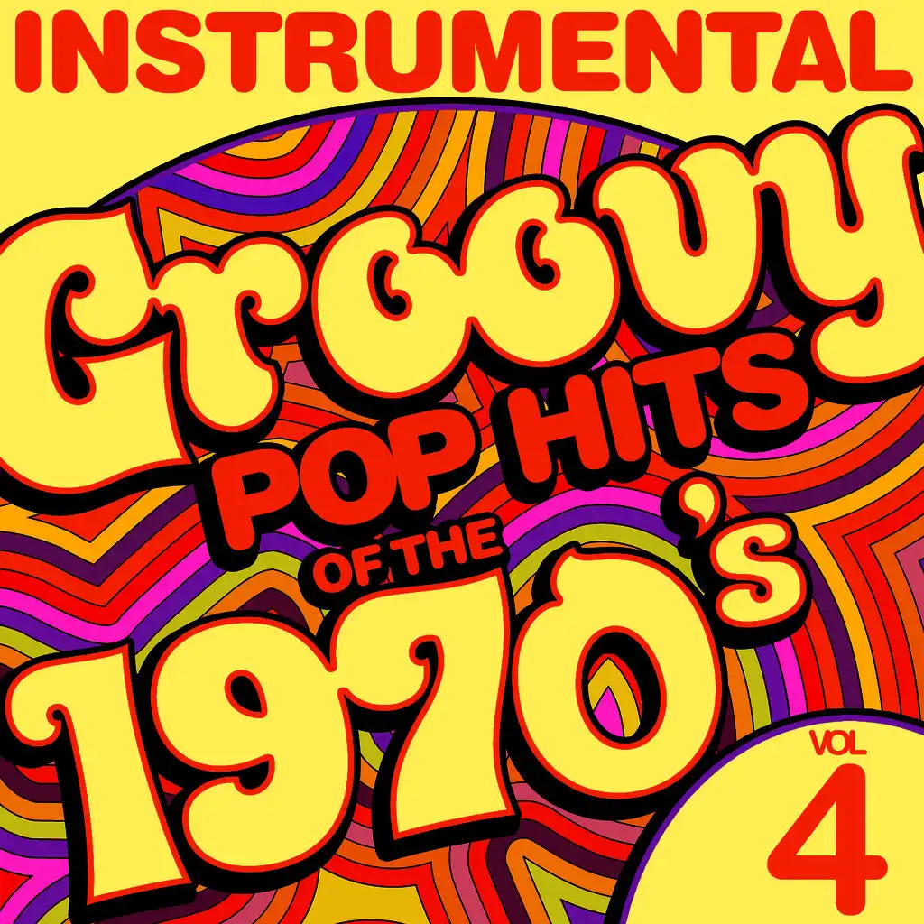Instrumental Groovy Pop Hits of the 1970's, Vol. 4