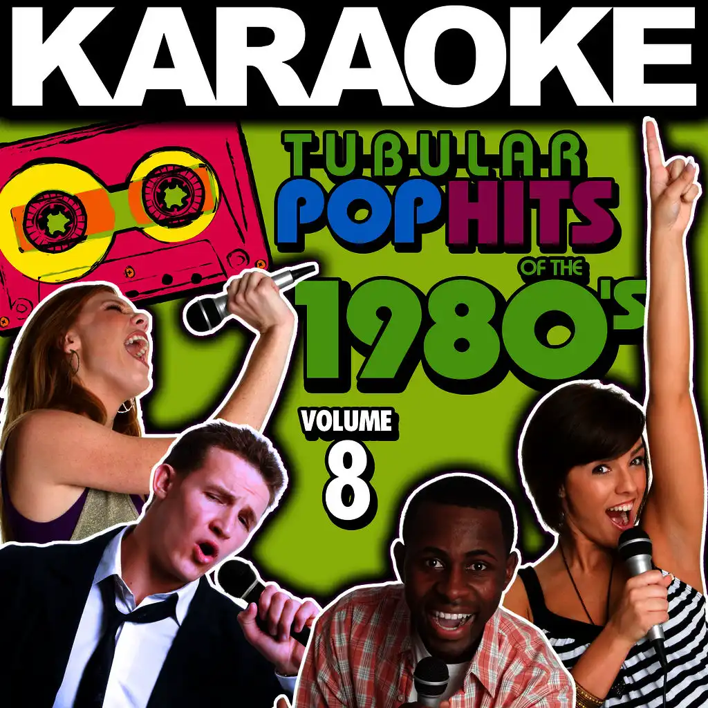 Karaoke Tubular Pop Hits of the 1980's, Vol. 8