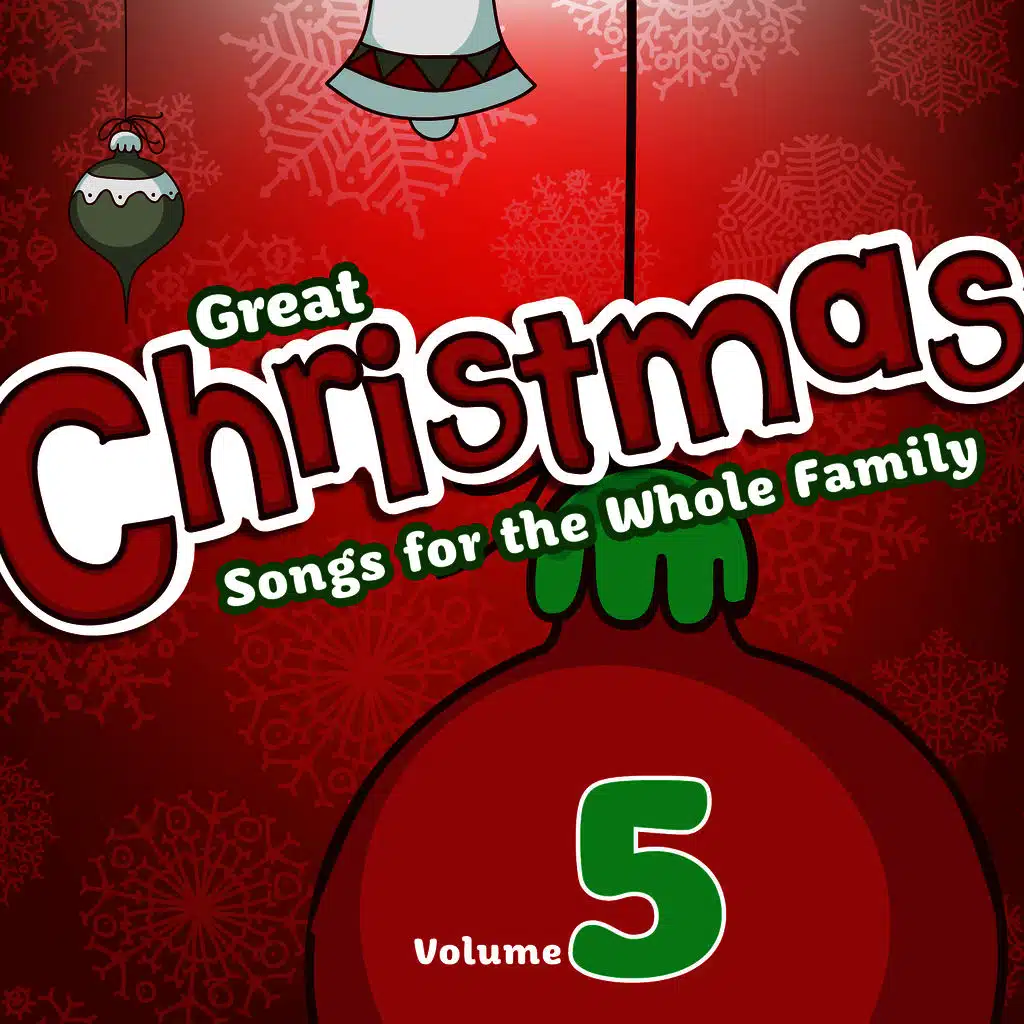 Great Christmas Songs for the Whole Family, Vol. 5