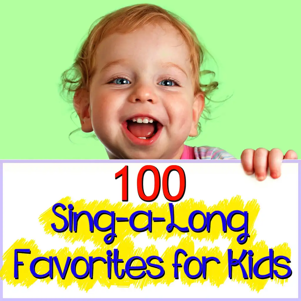 100 Sing-a-Long Favorites for Kids