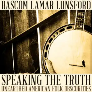 Speaking the Truth: Unearthed American Folk Obscurities