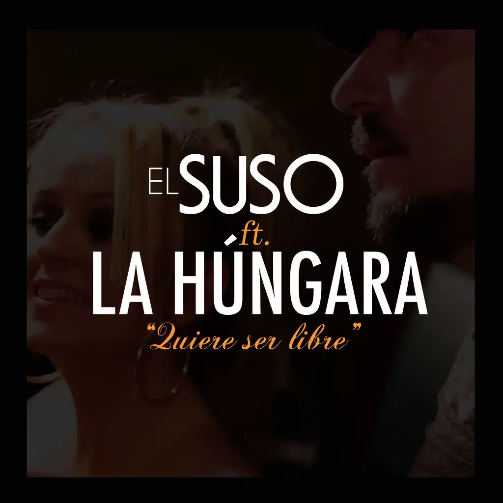 Quiere Ser Libre (feat. La Húngara)